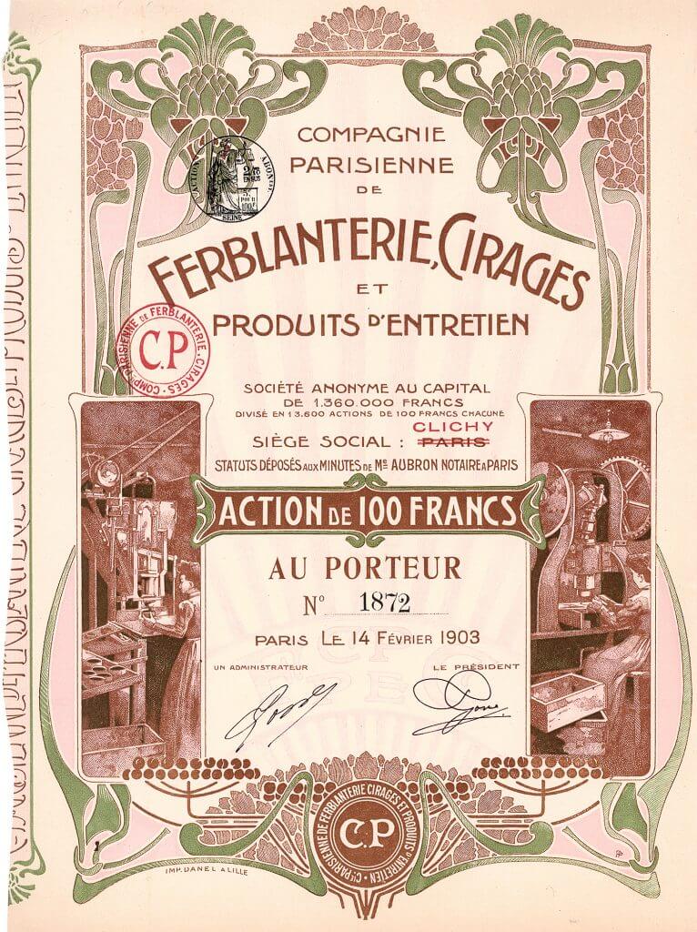 Compagnie Parisienne de Ferblanterie, Cirages & Produits d’Entretien, Aktie von 1903. Die Gesellschaft produzierte Schuhcreme. Eine der schönsten Jugendstilaktien überhaupt!