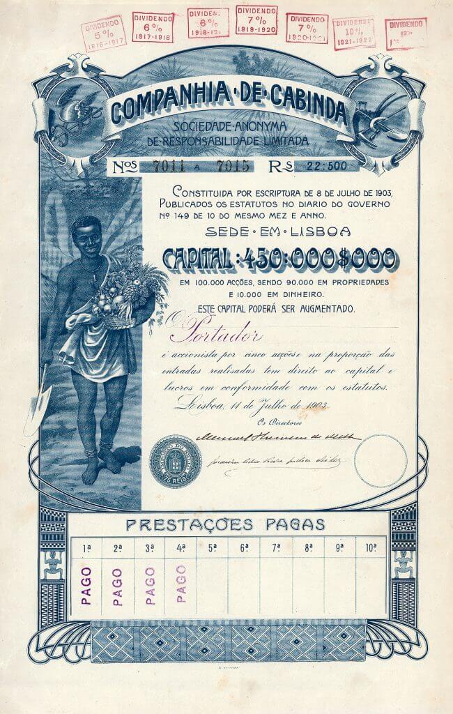 Companhia de Cabinda S.A., Lissabon, Aktie von 1903. Die Kolonialgesellschaft, am 8.7.1903 in Lissabon gegründet, hatte sehr breit gestreuten wirtschaftlichen Interessen in Cabinda, u.a. Landwirtschaft und Holzgewinnung, Berg- und Eisenbahnbau sowie Kolonialhandel. Cabinda ist ein 7000 qkm großer Distrikt an der zentralafrikanischen Atlantikküste.